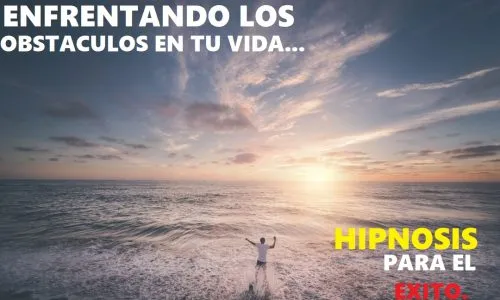 Enfrenta los obstáculos con hipnosis